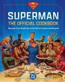 DC: Superman: The Official Cookbook (eBook, ePUB) DC: Superman: The Official Cookbook (eBook, ePUB)