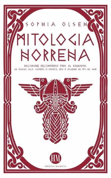 Mitologia Norrena: Dall'Origine dell'Universo fino al Ragnarok. Un viaggio alla scoperta di Divinità, Eroi e Leggende dei Miti del Nord. (Atlante della Mitologia: Miti e Leggende da Tutto il Mondo) (eBook, ePUB) Mitologia Norrena: Dall'Origine dell'Universo fino al Ragnarok. Un viaggio alla scoperta di Divinità, Eroi e Leggende dei Miti del Nord. (Atlante della Mitologia: Miti e Leggende da Tutto il Mondo) (eBook, ePUB)