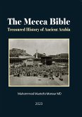 The Mecca Bible (eBook, ePUB) The Mecca Bible (eBook, ePUB)
