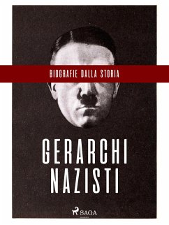 Cover Biografie dalla Storia: Gerarchi nazisti (eBook, ePUB)