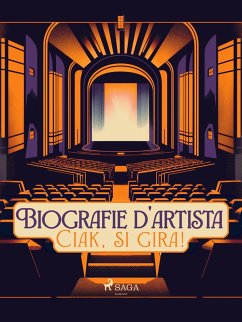 Cover Biografie d'artista: Ciak, si gira! (eBook, ePUB)