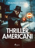 Thriller americani (eBook, ePUB) Thriller americani (eBook, ePUB)