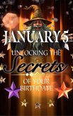 January 5: Unlocking the Secrets of Your Birthdate (Birthday Books, #5) (eBook, ePUB)
