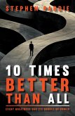 10 Times Better than All (eBook, ePUB)