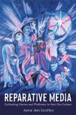 Reparative Media (eBook, ePUB)