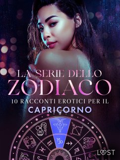 Cover La serie dello Zodiaco: 10 racconti erotici per il Capricorno (eBook, ePUB)