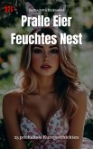 Pralle Eier - feuchtes Nest (eBook, ePUB)