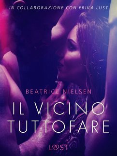 Cover Il vicino tuttofare - racconto erotico (eBook, ePUB)