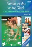 Familie ist das wahre Glück - 5 herzerwärmende Liebesromane (eBook, ePUB) Familie ist das wahre Glück - 5 herzerwärmende Liebesromane (eBook, ePUB)