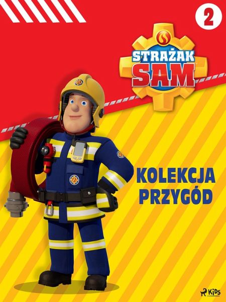Strazak Sam - Kolekcja przygód 2 (eBook, ePUB)