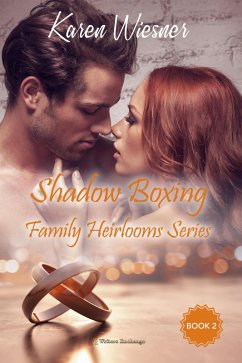 Cover Shadow Boxing (Family Heirlooms, #2) (eBook, ePUB)