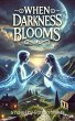 When Darkness Blooms (eBook, ePUB) - Bild 1