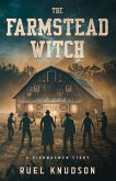 The Farmstead Witch (The Highwaymen Stories) (eBook, ePUB) The Farmstead Witch (The Highwaymen Stories) (eBook, ePUB)