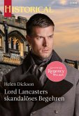 Lord Lancasters skandalöses Begehren (eBook, ePUB) Lord Lancasters skandalöses Begehren (eBook, ePUB)