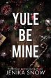 Yule Be Mine (eBook, ePUB) - Bild 1