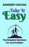 Take It Easy (Ultra Modern Life Philosophy, #3) (eBook, ePUB) Take It Easy (Ultra Modern Life Philosophy, #3) (eBook, ePUB)