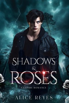 Cover Shadows & Roses: Vampire Romance (eBook, ePUB)