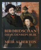 Birobidschan - Die Judenrepublik (eBook, ePUB)
