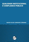 Qualidade institucional e compliance público (eBook, ePUB) Qualidade institucional e compliance público (eBook, ePUB)