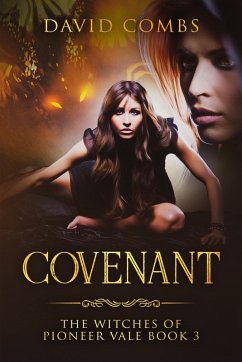 Cover Covenant (The Witches of Pioneer Vale, #3) (eBook, ePUB)