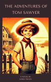 The Adventures of Tom Sawyer (eBook, ePUB) The Adventures of Tom Sawyer (eBook, ePUB)
