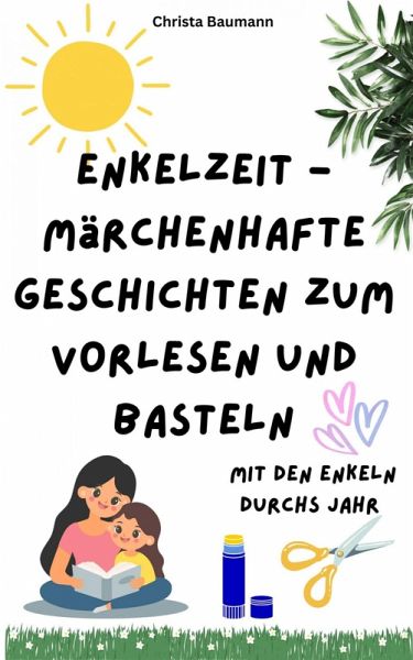 EnkelZeit- Märchenhafte Geschichten zum Vorlesen und Basteln (eBook, ePUB)