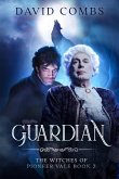 Guardian (The Witches of Pioneer Vale, #2) (eBook, ePUB)