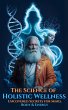 The Science of Holistic Wellness -... - Bild 1