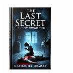 The Last Secret: A Mystery Thriller Novel (FIRST, #1) (eBook, ePUB)