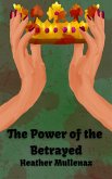 The Power of the Betrayed (eBook, ePUB)