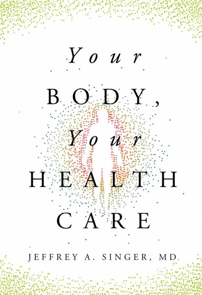 Your Body, Your Health Care (eBook, ePUB)