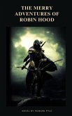 The Merry Adventures of Robin Hood (eBook, ePUB) The Merry Adventures of Robin Hood (eBook, ePUB)