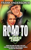 Road to Heroes Camp (eBook, ePUB) Road to Heroes Camp (eBook, ePUB)