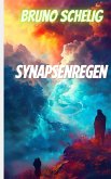 Synapsenregen (eBook, ePUB)