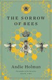 The Sorrow of Bees (The Laughter of the Sun, #2) (eBook, ePUB) The Sorrow of Bees (The Laughter of the Sun, #2) (eBook, ePUB)