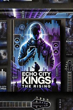 Cover Echo City Kings: The Rising (eBook, ePUB)