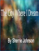 The City Where I Dream (eBook, ePUB) The City Where I Dream (eBook, ePUB)