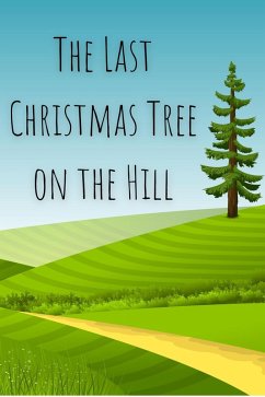 Cover The Last Christmas Tree on the Hill (eBook, ePUB)