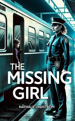 The Missing Girl (eBook, ePUB) - Lindström, Nathalie