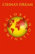 China's Dream Global Domination (eBook,... - Bild 1