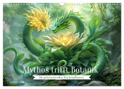 Cover Mythos trifft Botanik - Die geheimnisvollen Drachenpflanzen (Wandkalender 2026 DIN A3 quer), CALVENDO Monatskalender