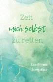 Zeit mich selbst zu retten