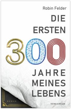Cover Die ersten 300 Jahre meines Lebens