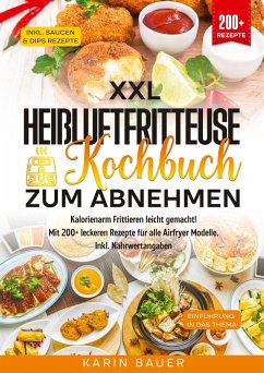 XXL Heißluftfritteuse Kochbuch zum Abnehmen - Bauer, Karin