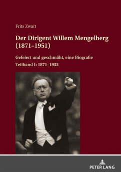 Cover Der Dirigent Willem Mengelberg (1871-1951)