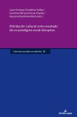 Hibridación cultural como resultado de un paradigma social disruptivo