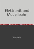 Elektronik und Modellbahn