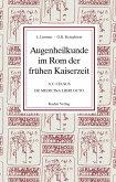 Augenheilkunde im Rom der frühen Kaiserzeit