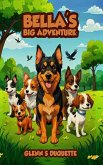 Bella's Big Adventure (eBook, ePUB) Bella's Big Adventure (eBook, ePUB)