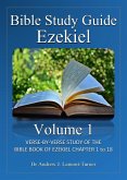 Bible Study Guide: Ezekiel Volume 1 (Ancient Words Bible Study Series) (eBook, ePUB) Bible Study Guide: Ezekiel Volume 1 (Ancient Words Bible Study Series) (eBook, ePUB)